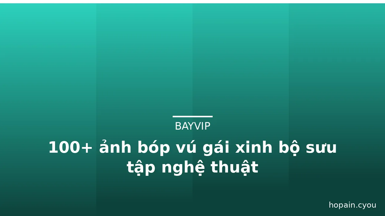 100+ ảnh bóp vú gái xinh bộ sưu tập nghệ thuật · ảnh 3