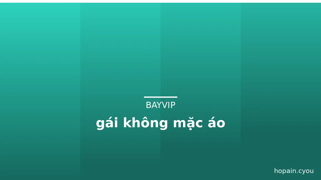 gái không mặc áo
