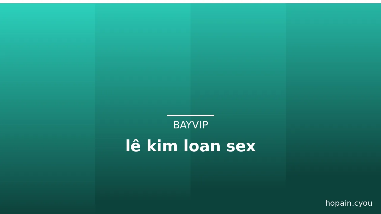 lê kim loan sex · ảnh 1