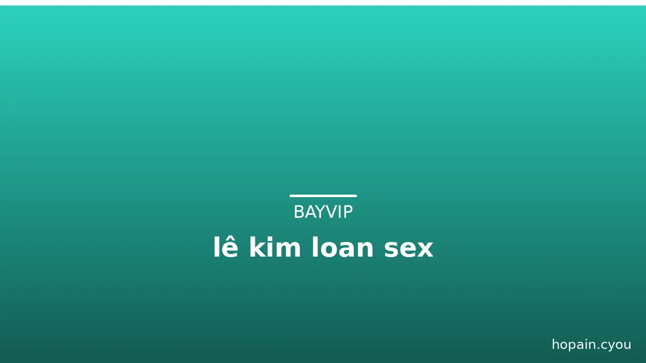 lê kim loan sex · ảnh 2