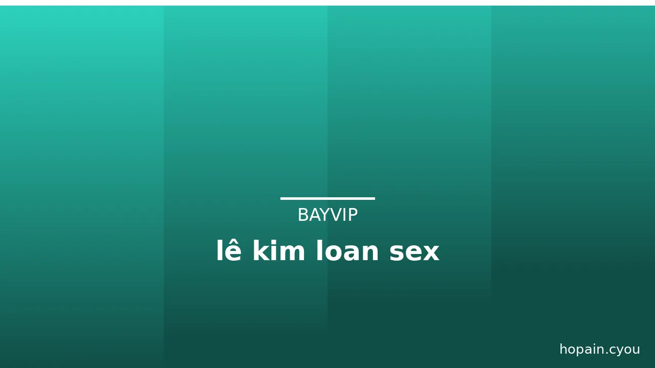 lê kim loan sex