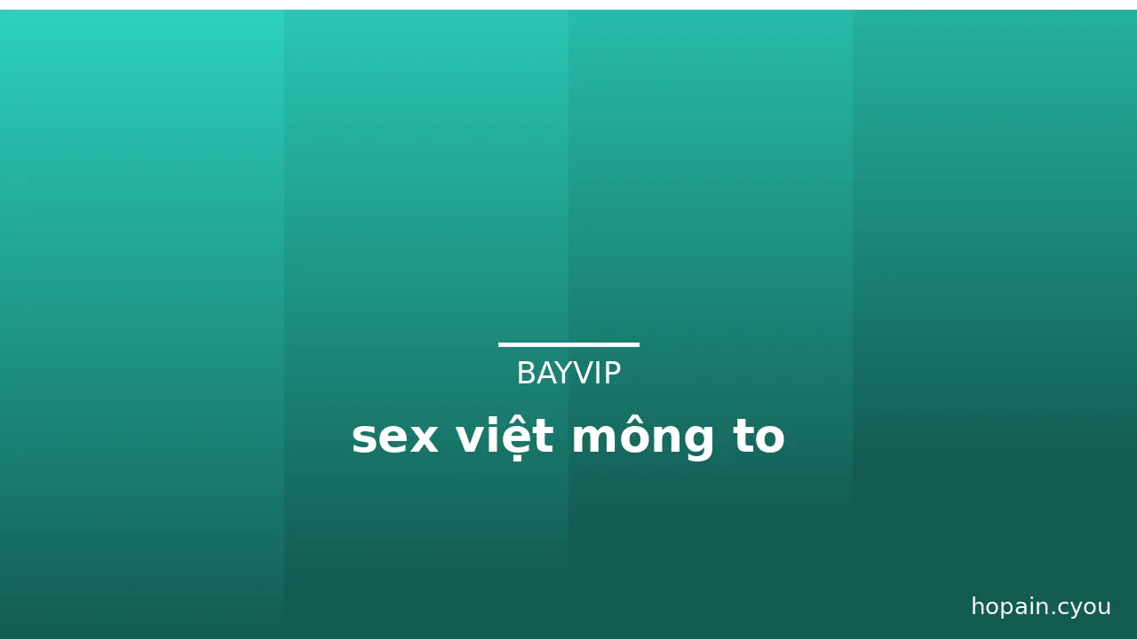 sex việt mông to