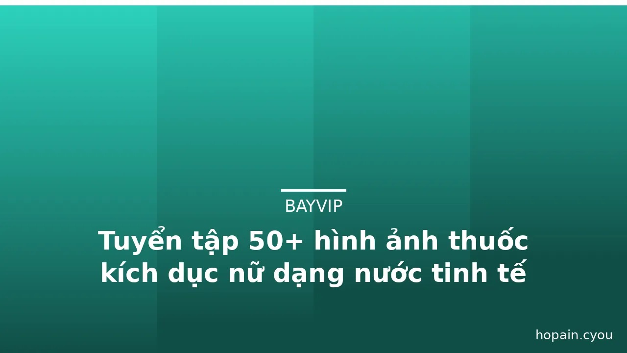 Tuyển tập 50+ hình ảnh thuốc kích dục nữ dạng nước tinh tế · ảnh 1