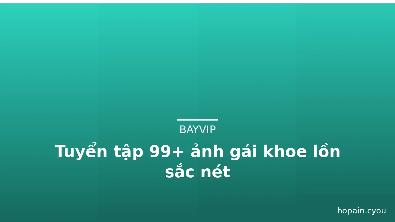 Tuyển tập 99+ ảnh gái khoe lồn sắc nét · ảnh 3