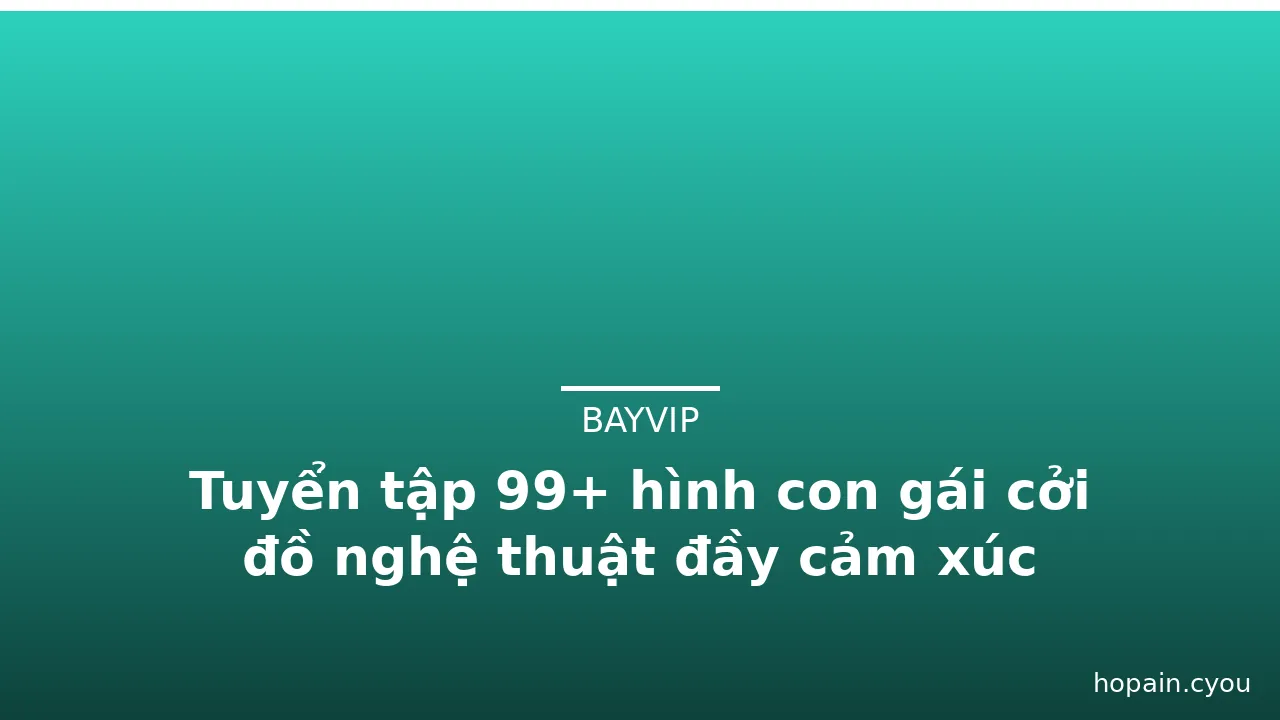 Tuyển tập 99+ hình con gái cởi đồ nghệ thuật đầy cảm xúc · ảnh 2