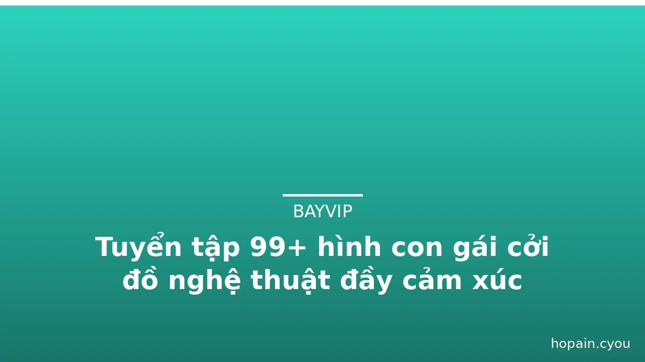 Tuyển tập 99+ hình con gái cởi đồ nghệ thuật đầy cảm xúc · ảnh 3
